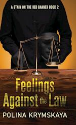 Feelings Against the Law 