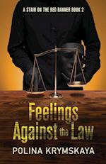 Feelings Against the Law 