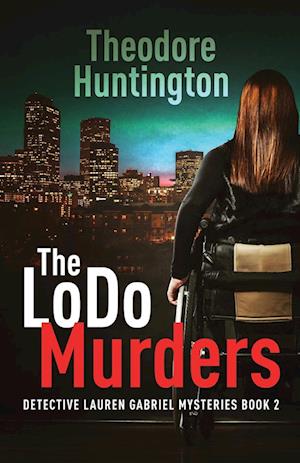 The LoDo Murders