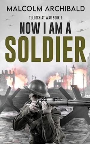 Now I Am A Soldier