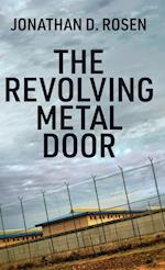 The Revolving Metal Door 