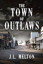 The Town Of Outlaws 