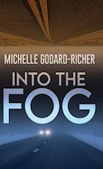 Into The Fog 