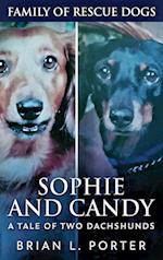 Sophie and Candy - A Tale of Two Dachshunds 