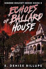Echoes of Ballard House 