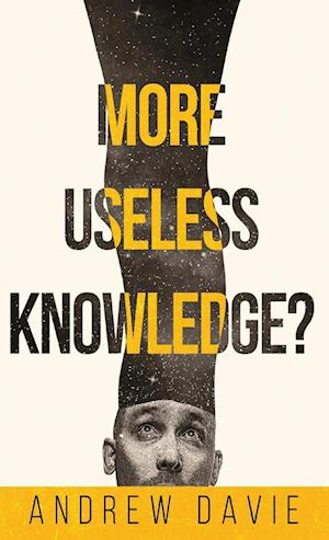 More Useless Knowledge?