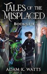 Tales of the Misplaced - Books 1-4