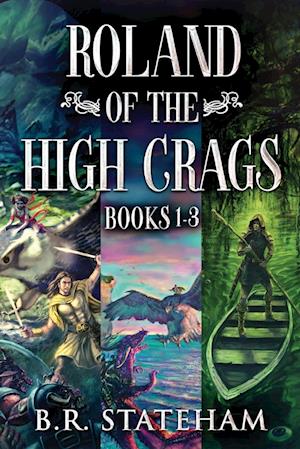 Roland of the High Crags - Books 1-3