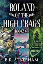 Roland of the High Crags - Books 1-3