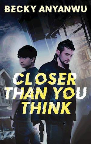 Closer Than You Think