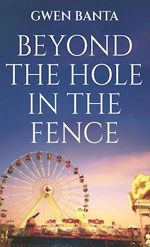 Beyond the Hole in the Fence