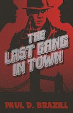 The Last Gang In Town