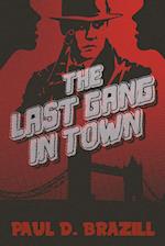 The Last Gang In Town