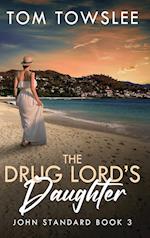 The Drug Lord's Daughter