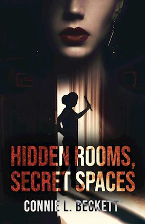 Hidden Rooms, Secret Spaces