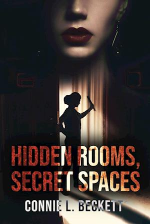 Hidden Rooms, Secret Spaces