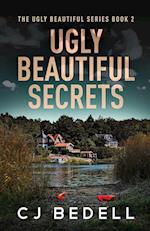 Ugly Beautiful Secrets