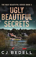 Ugly Beautiful Secrets