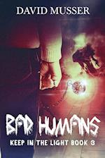 Bad Humans