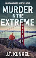 Murder in the Extreme