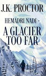 Hemadri Nadi - A Glacier Too Far