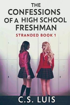 The Confessions Of A High School Freshman