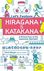 Let's Explore Hiragana & Katakana - A Picture Tour of the Japanese Alphabet