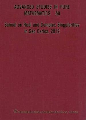 School On Real And Complex Singularities In Sao Carlos, 2012