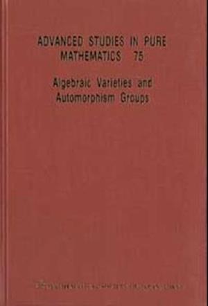 Algebraic Varieties And Automorphism Groups