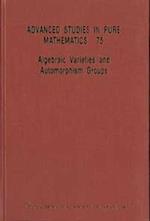 Algebraic Varieties And Automorphism Groups