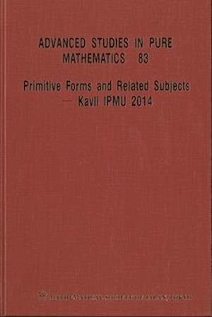 Primitive Forms and Related Subjects - Kavli Ipmu 2014 - Proceedings of the International Conference