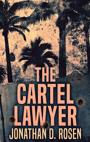 The Cartel Lawyer