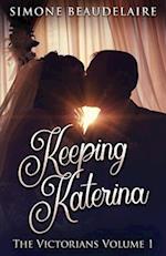 Keeping Katerina 