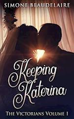 Keeping Katerina 