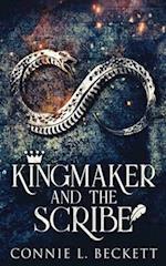 Kingmaker And The Scribe 