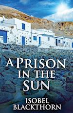 A Prison In The Sun 