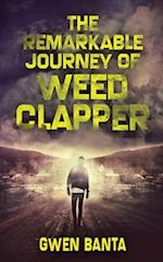 The Remarkable Journey Of Weed Clapper 