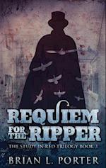 Requiem For The Ripper: Large Print Hardcover Edition 