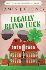 Legally Blind Luck 