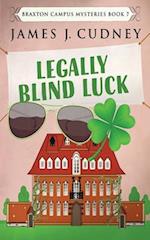 Legally Blind Luck 