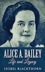 Alice A. Bailey - Life and Legacy 