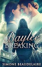 Baylee Breaking