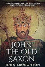 John The Old Saxon