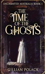 The Time Of The Ghosts 