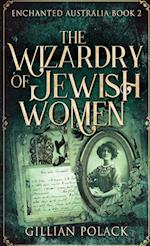 The Wizardry Of Jewish Women 