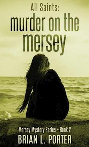 All Saints: Murder On The Mersey