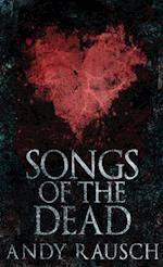 Songs Of The Dead 