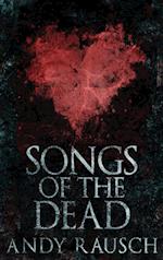 Songs Of The Dead