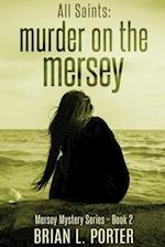 All Saints: Murder On The Mersey 