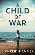 A Child Of War 